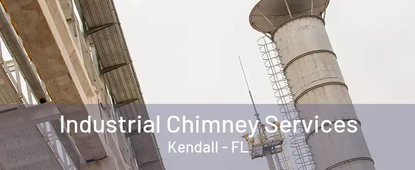 Industrial Chimney Services Kendall - FL